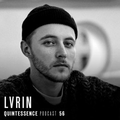 Quintessence Podcast 56 / Lvrin