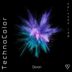 TechnoColor Podcast 198 | Devon