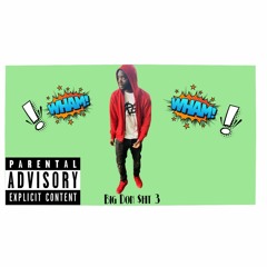 Da Don - Big Don $hit Pt. 3