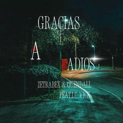 Lu Vice ft.Zetrabex & Quendall-Gracias a dios(Original mix)