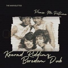 The Marvelettes-Pl ease Mr.Postman (Kønrad Boredom Flip)