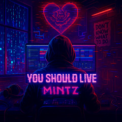 You Should Live