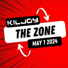 The Zone - May 1st 2024