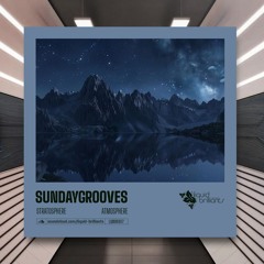 SundayGrooves - Stratosphere [Liquid Brilliants] PREMIERE