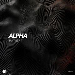 Patient - Alpha (Sunny Moves Records)