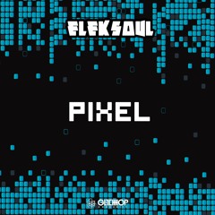 Eleksoul - Pixel
