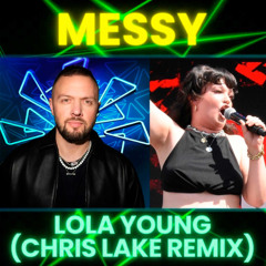 Lola Young - Messy (Chris Lake Extended Remix) [Elegant Producer Edit Extended]