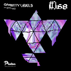 Sitchko @ Gravity Levels #168 (Proton Radio) 2025-06-24
