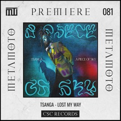 MM PREMIERE 081 | Tsanga - Lost my Way [CSC Records]