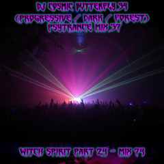 (Progressive / Dark / Forest) Psytrance Mix 36 - Witch Spirit Part 24 - Mix 74