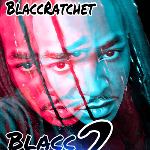 BlaccRatchetTrapLife2.m4a
