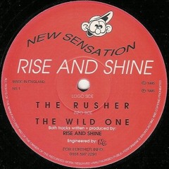 Rise and Shine -The Rusher - New Sensation (1995)