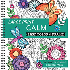 [ACCESS] PDF 📙 Large Print Easy Color & Frame - Calm (Adult Coloring Book) by  New S