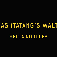 ORAS ( TATANG’S WALTZ)
