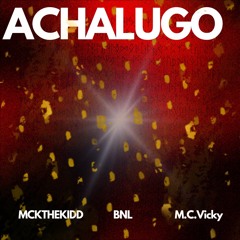 ACHALUGO feature M.C.Vicky & BNL
