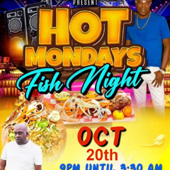 HOT MONDAY OCT 20 2025