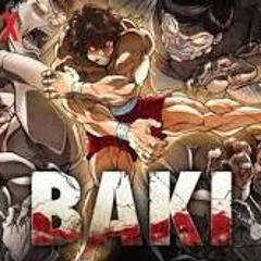 Baki 2018 OST - "Man's Poison Uses Willowing Dragon Light"