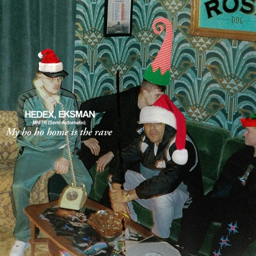 My Ho Ho Home Is The Rave (HUGE RELEASE)