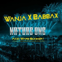 Wanja & Babbax @ Nature One 2022 Acid Wars Bunker