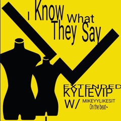 KylieVip- I Know What They Say  Produced by: mikeyylikesit EXTENDED[fashion interlude/chrystal skit]