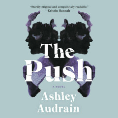 The Push by Ashley Audrain, read by Marin Ireland