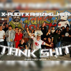 TANK SHIT - X-Plicit x Amazing_Mich
