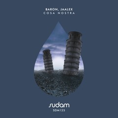 [Premiere] Baron (FR), Jaalex - Cosa Nostra [Sudam Recordings]