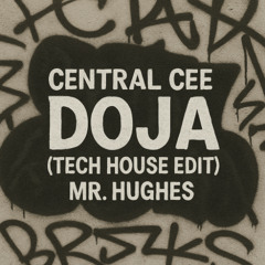 Doja - Central Cee (Tech House Edit) *FREE DOWNLOAD*
