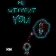 Without You (feat. Big Gucci Kev)
