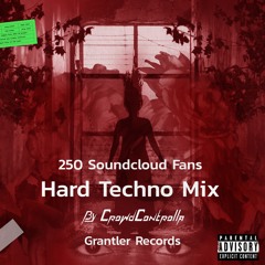 250 Soundcloud Fans Mix (Hardtechno Mashups & Remixes)