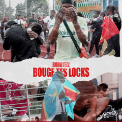 Bobbyezz - Bouge Tes Locks