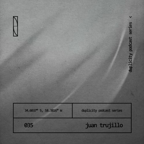 Duplicity 035 | Juan Trujillo