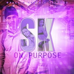 S.K. - On Purpose