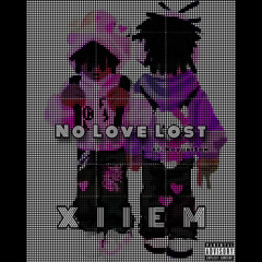 XIIEM - No love lost ft. KoyukiSon