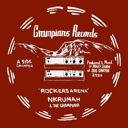 GRAMP02 Nkrumah & The Grampians - Rockers Arena (Grampians Records) CLIP