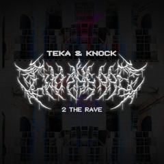 2 THE RAVE