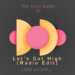 Lets Get High (Radio Mix)