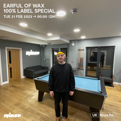 Earful of Wax 100% Label Special - 21 February 2023