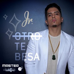 Otro Te Besa - Jr. (MF Edit)