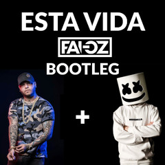 FARRUKO & MARSHMELLO - ESTA VIDA (FAI-OZ Bootleg)