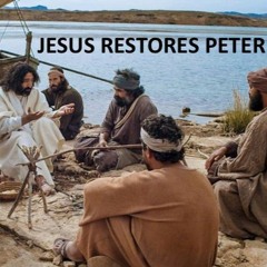 Jesus Restores Peter
