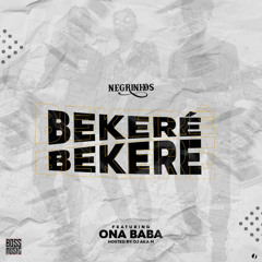 Bekere (feat. Ona Baba)