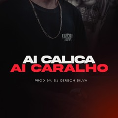 MEGA AI CALICA AI CARALHO By GERSON SLVA