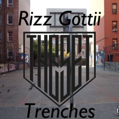 Rizz Gottii - Trenches