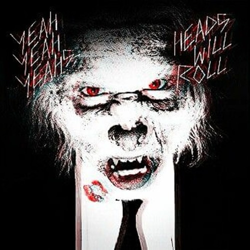 YEAH YEAH YEAHS - HEADS WILL ROLL (KRUD REMIX)