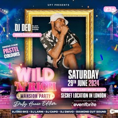 WILD n RICH Mansion Party Live Audio By DJ DEO 2024