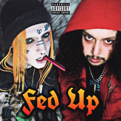FED UP FT. TRAP6