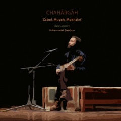 Chahargah (solo concert)