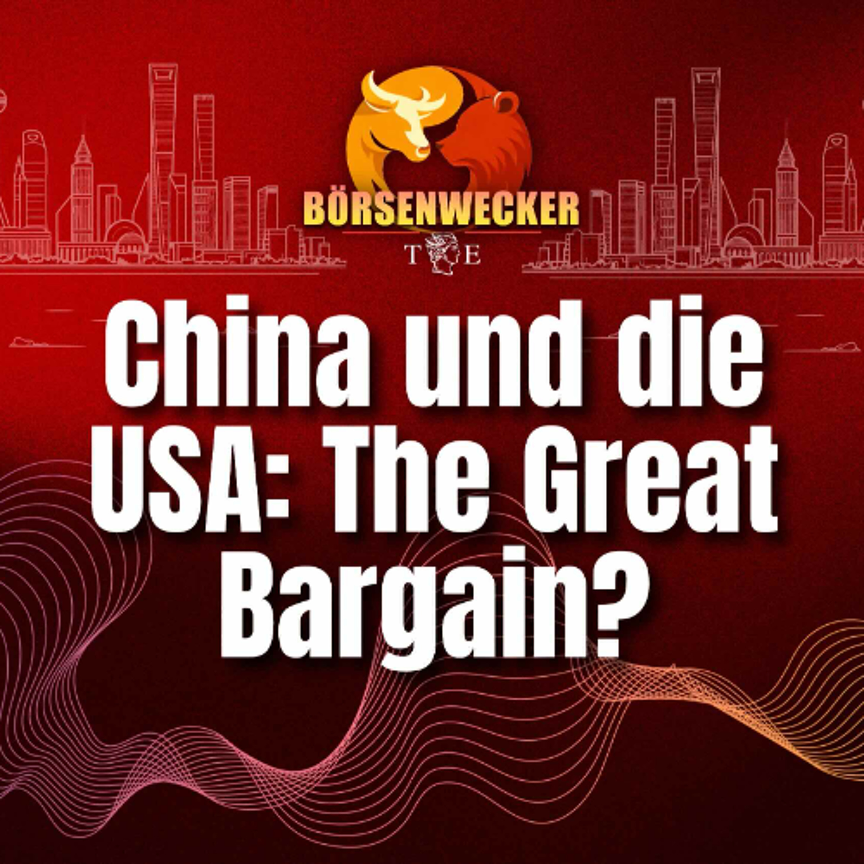 China und die USA: The Great Bargain? Der Börsenwecker vom 11.3.26 episode artwork