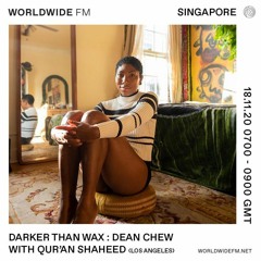 Darker Than Wax show #27 on Worldwide Fm | Nov 2020 with Qur'an Shaheed